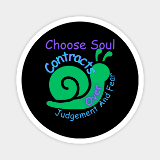 Choose Soul Contracts Over Fear Magnet